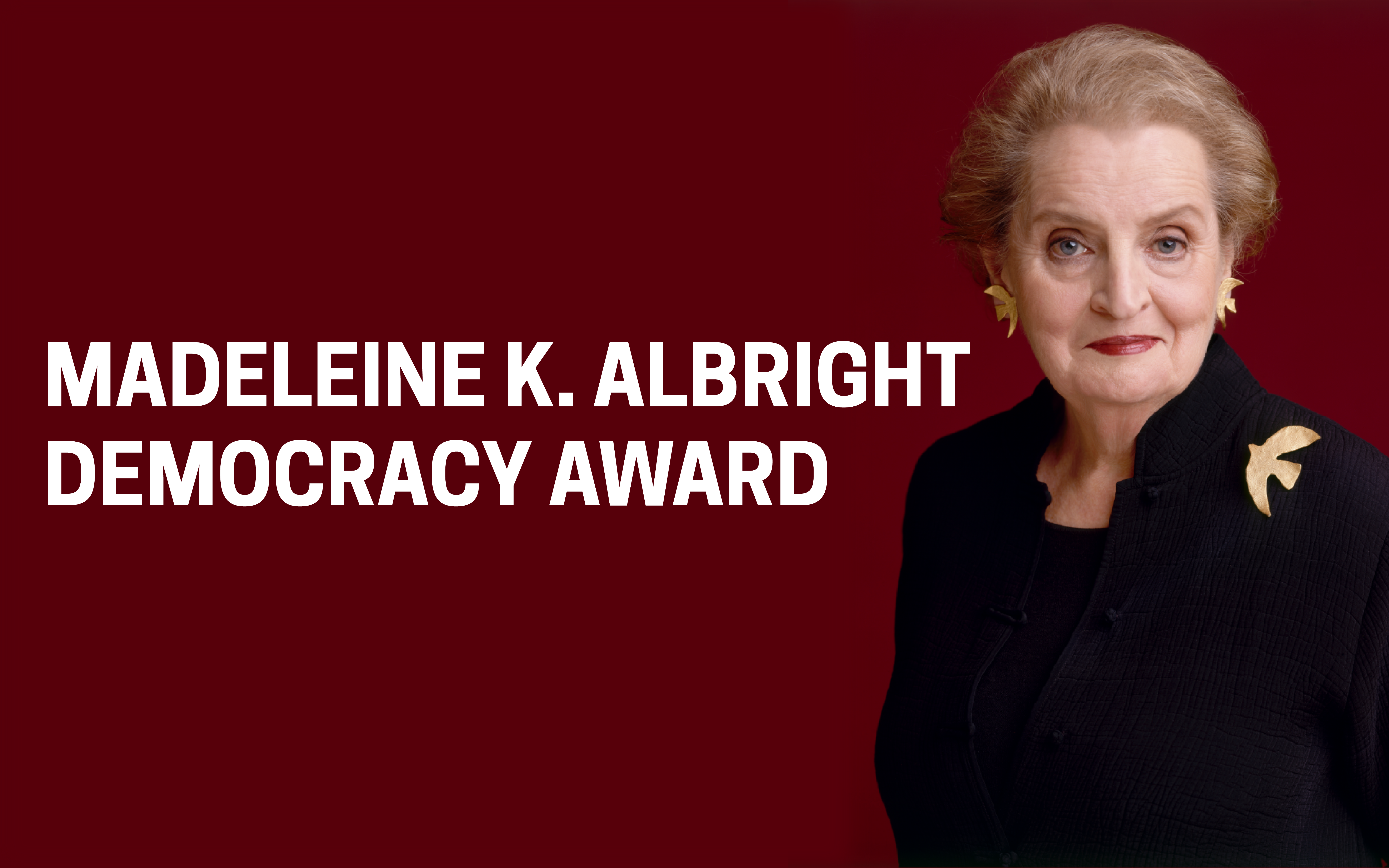 NDI Re-names Annual Democracy Award For Former Chair Madeleine K ...