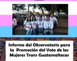 Informe del Observatorio para la Promocion del Voto de las Mujeres Trans Guatemaltecas.png